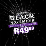 TAKE ANY 2 KIDS TEES FOR R49.99